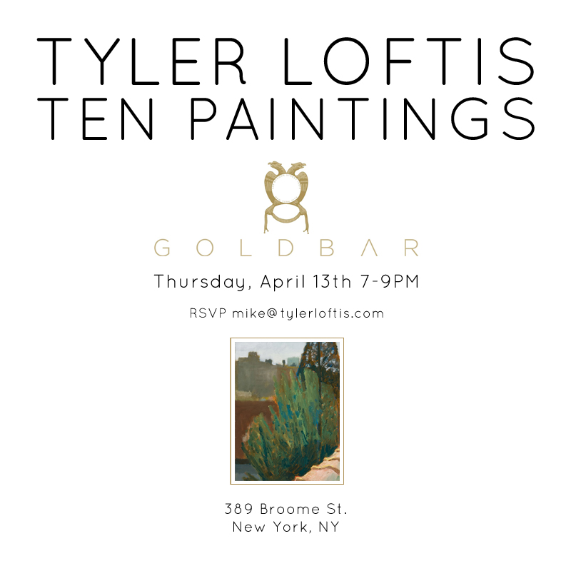 Tyler Loftis - Ten Paintings - Thursday April 13, 7 to 9 PM